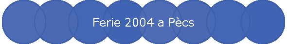 Ferie 2004 a Pcs